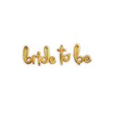 Bride To Be Gold Folyo Balon Seti