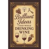 Brilliant Ideas I Had While Drinking Wine: 6 x 9 Blank Lined Notebook Journal – Funny Saying Office Humor Gift for Employees, Boss, Friends, and Wine Drinkers
