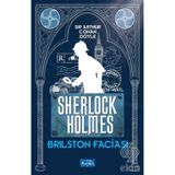 Brilston Faciası - Sherlock Holmes - Sir Arthur Conan Doyle