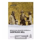 Britanya'nın Ortadoğu Politikası ve Gertrude Bell-Tarih Serisi 3 -Samet Yüce