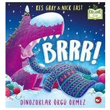 Brrr! Dinozorlar Örgü Örmez - Organik Kitaplar