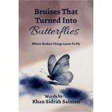 Bruises That Turned Into Butterflies: Where Broken Things Learn to Fly