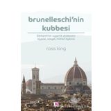 BRUNELLESCHI'NIN KUBBESI - ROSS KING