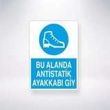 Bu Alanda Antistatik Ayakkabı Giy Sticker 20X28 Cm