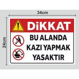 Bu Alanda Kazı Yapmak Yasaktır - Tabela Uyarı Levhası 24X34 cm Polikarbon - 24 x 34 cm - 1 Adet - 34x24cm