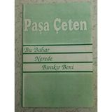 Bu Bahar Nerede Bırakır Beni -İmzalı- (Sahafiye Kitap)