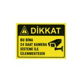 Bu Bina 24 Saat Kamera Sistemi Ile Izlenmektedir Uyarı Levhası