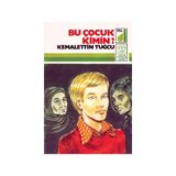BU ÇOCUK KIMIN - KEMALETTIN TUĞCU