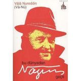 BU DÜNYADAN NAZIM GEÇTİ - VÂLÂ NUREDDIN