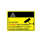 Bu İşyeri 24 Saat Sesli Kamera İle İzlenmekte V Kayıt Altına İsg Uyarı Levhası Pvc A4 21X30 Cm
