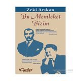 Bu Memleket Bizim - Zeki Arıkan