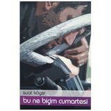 Bu Ne Biçim Cumartesi - Suat Köçer