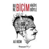 Bu Ne Biçim Hikaye Böyle - Ali Biçim