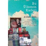 Bu Ülkenin Kaderi mi? - Alihan İren