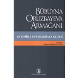 Bübüyna Oruzbayeva Armağanı - Gülzura Cumakunova