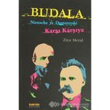 BUDALA NIETZSCHE VE DOSTOYEVSKI KARŞI KARŞIYA - ZIYA MERAL