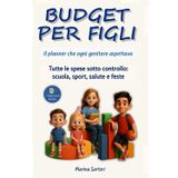 Budget per Figli: Tutte le spese sotto controllo: scuola, sport, salute e feste