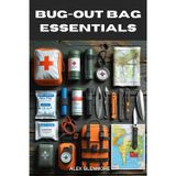 Bug-Out Bag Essentials: A Step-by-Step Guide to Building the Ultimate Emergency Survival Kit