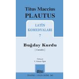 Buğday Kurdu - Latin Komedyaları 7 - Titus Maccius Plautus