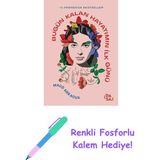 Bugün Kalan Hayatımın Ilk Günü: #fransa'da Bestseller + Renkli Fosforlu Kalem - Hayır