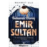 Buharalı Derviş Emir Sultan Mahmut Ulu Hayat Yayınları