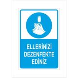 Buketiket Ellerinizi Dezenfekte Ediniz Uyarı Etiketi - 30 x 40 cm