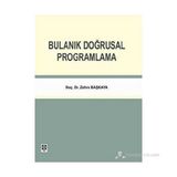 BULANIK DOĞRUSAL PROĞRAMLAMA - ZEHRA BAŞKAYA