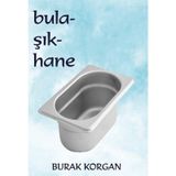 Bulaşıkhane - Burak Korgan