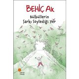 Bülbüllerin Şarkı Söylediği Yer
