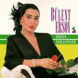 Bülent Ersoy Bizim Hikayemiz 33 Plak Türk Sanat Müziği İz Müzik Yayımcı