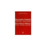 BULGARCA - TÜRKÇE PRATIK KONUŞMA KILAVUZU - DURAN HATİPOĞLU