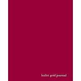 Bullet Grid Journal: Cranberry Red, 150 Dot Grid Pages, 8x10, Professionally Designed