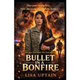 Bullet in a Bonfire (Revenge is a Dish Best Served Cold, Band 3)