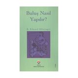 BULUŞ NASIL YAPILIR - B. EDWARD SHLESINGER