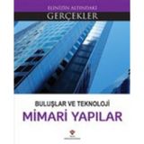Buluşlar ve Teknoloji - Mimari Yapılar - Lindsey Lowe