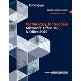 Bundle: Technology for Success and Shelly Cashman Series Microsoft Office 365 & Office 2019 + Sam 365 & 2019 Assessments, Training, and Projects Printed Access Card with Access to Ebook, 2 Terms