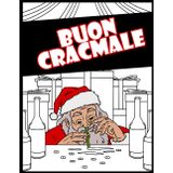 Buon Cracmale: Un libro da colorare per adulti con umorismo natalizio: Una festa di Natale fuori controllo: Colora e divertiti con il lato più folle delle feste!