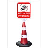 Burada Reklam ve Medikal Ambulans Girişi Park Etmeyiniz Uzun Büyük Duba Reklam Park Kaldırım Dubası 140 cm cm A+Plus Plastik - 1 Adet - 42 x 48 cm