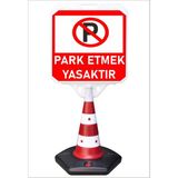 Burada Reklam ve Medikal Park Dubası Jumbo 55x50 Park Etmek Yasaktır Kaldırım Yönlendirme A+ Plastik 124 Cm