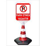 Burada Reklam ve Medikal Park Etmek Yasaktır Büyük Reklam Park ve Kaldırım Dubası 118 cm A+Plus Plastik