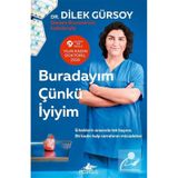 Buradayım Çünkü İyiyim - Dilek Gürsoy