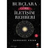 Burçlara Göre İletişim Rehberi Barbaros Kozan