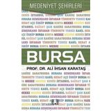 Bursa - Medeniyet Şehirleri / Ali İhsan Karataş