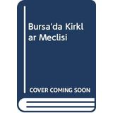Bursa'da Kirklar Meclisi