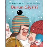 Burun Giysisi - M. Banu Aksoy Mert Tugen