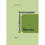 Businessplan Geschäftsidee: Band II Mobiler Imbiss