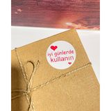 Butik Sosyetik Iyi Günlerde Kullanın Kalpli Kırmızı Yazılı 5 x 5 cm Yuvarlak Yapışkanlı Etiket 100 Adet
