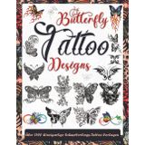 Butterfly Tattoo Designs: Über 1500 Einzigartige und Inspirierende Schmetterlings-Tattoo-Vorlagen für Tätowierer, Profis und Einsteiger. Die perfekte ... Tätowierer, Profis und Amateure., Band 7)