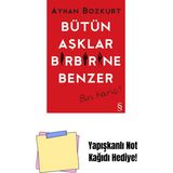 Bütün Aşklar Birbirine Benzer + Yapışkanlı Not Kağıdı - Hayır