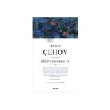 Bütün Eserleri 4 - Anton Pavloviç Çehov